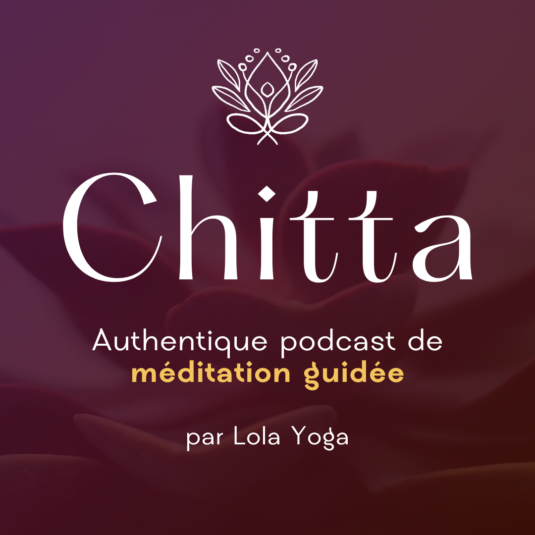 chitta podcast de méditation